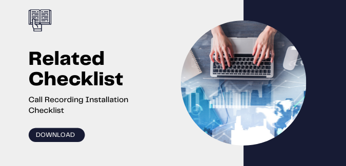 Call Recording Installation Checklist